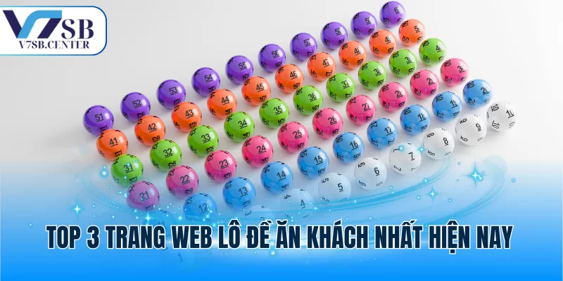 Top 3 trang web lô đề ăn khách nhất hiện nay